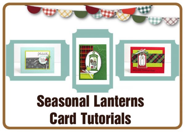 Seasonal Lanterns Card Tutorial