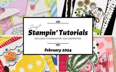 Current Host Code, & FREE Just Stampin’ Tutorials February 2024 Edition