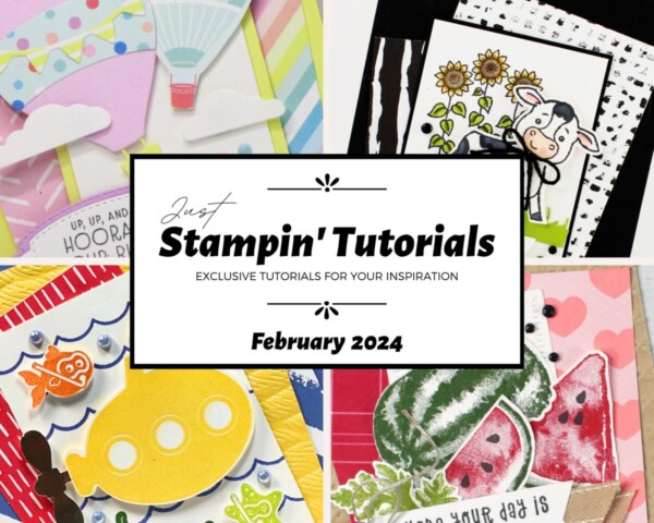 February 2024 Just Stampin' Tutorial