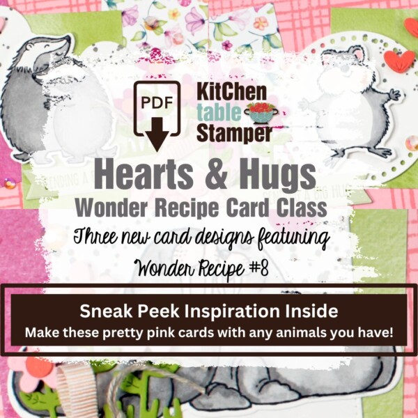 Hearts & Hugs Wonder Recipe PDF Card Class