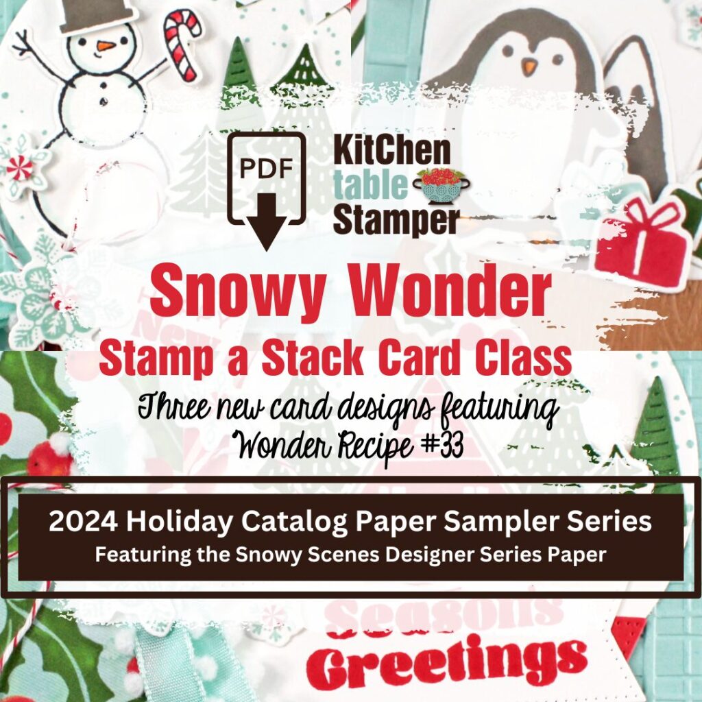 Snowy Wonder Stamp a Stack PDF Card Class - Kitchen Table Stamper