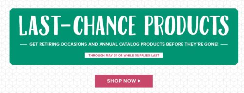 Stampin’ Up! Last Chance List – while Supplies Last