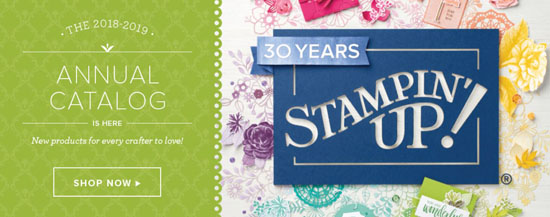 Stampin’ Up! 2018-19 Annual Catalog is HERE!