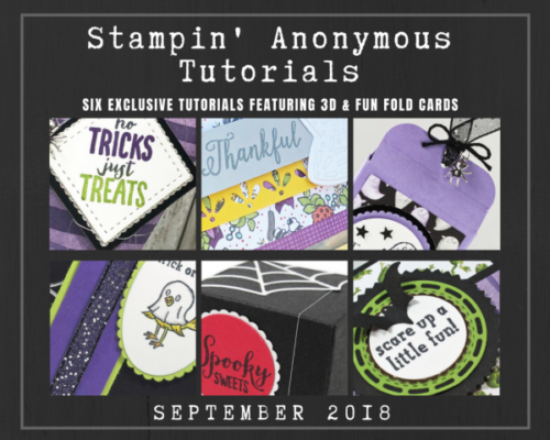Stampin’ Anonymous Tutorials September 2018