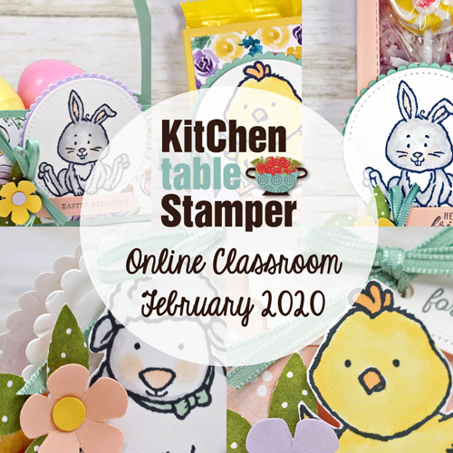 Welcome Easter Treats Here, To Go, or Online Only in the Kitchen Table Stamper Online Classroom