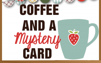 Coffee and a Mystery Card in the Craft Social Thursday 2pm Central