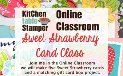 Stampin’ Up! Sweet Strawberry Online Card Class with Marisa at Kitchen Table Stamper