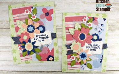 You Mean So Much, In Bloom Stamp a Stack Card Class Design #3