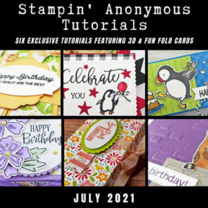 July 2021 Stampin' Anonymous Tutorial