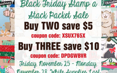Black Friday – Cyber Monday SAVE on Stamp a Stack Packets