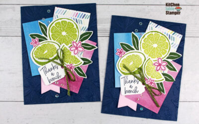 Sweet Citrus Stamp a Stack Card Class – Thanks a Bunch – Part  3 of 3