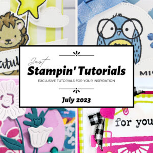 July 2023 Just Stampin' Tutorial