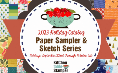 2023 Holiday Catalog Paper Sampler & Sketch Series!