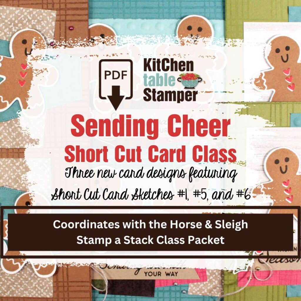 Sending Cheer PDF Short Cut Card Class Kitchen Table Stamper