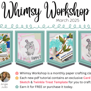 March 2025 Whimsy Workshop