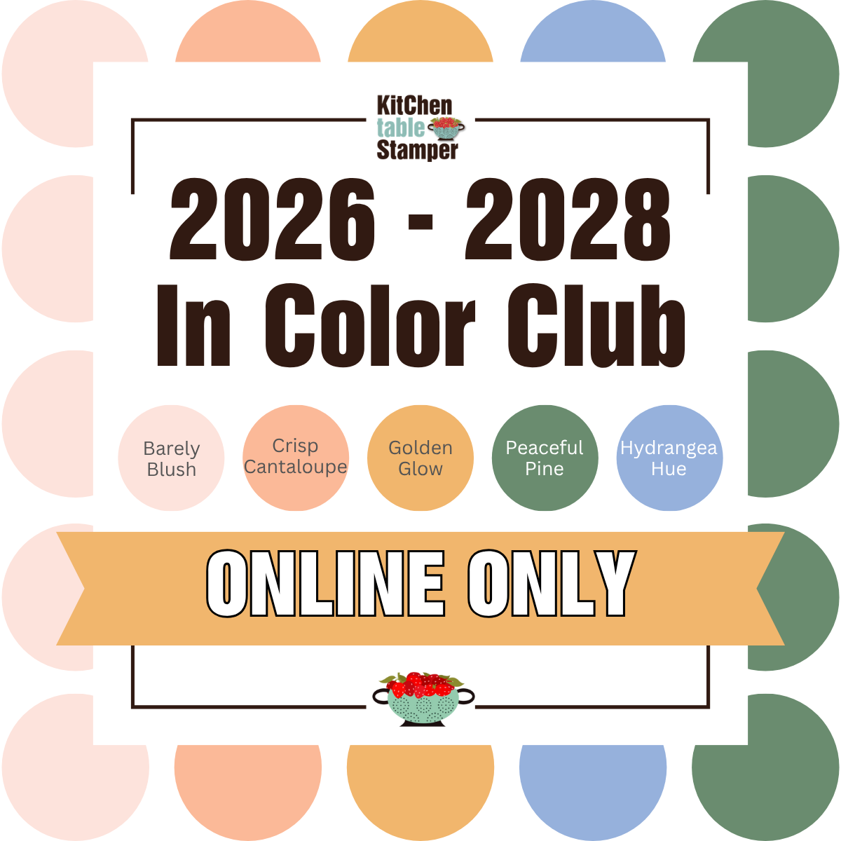 Line Club Color 2026-2028 In Color Club - ONLINE ONLY - Kitchen Table Stamper