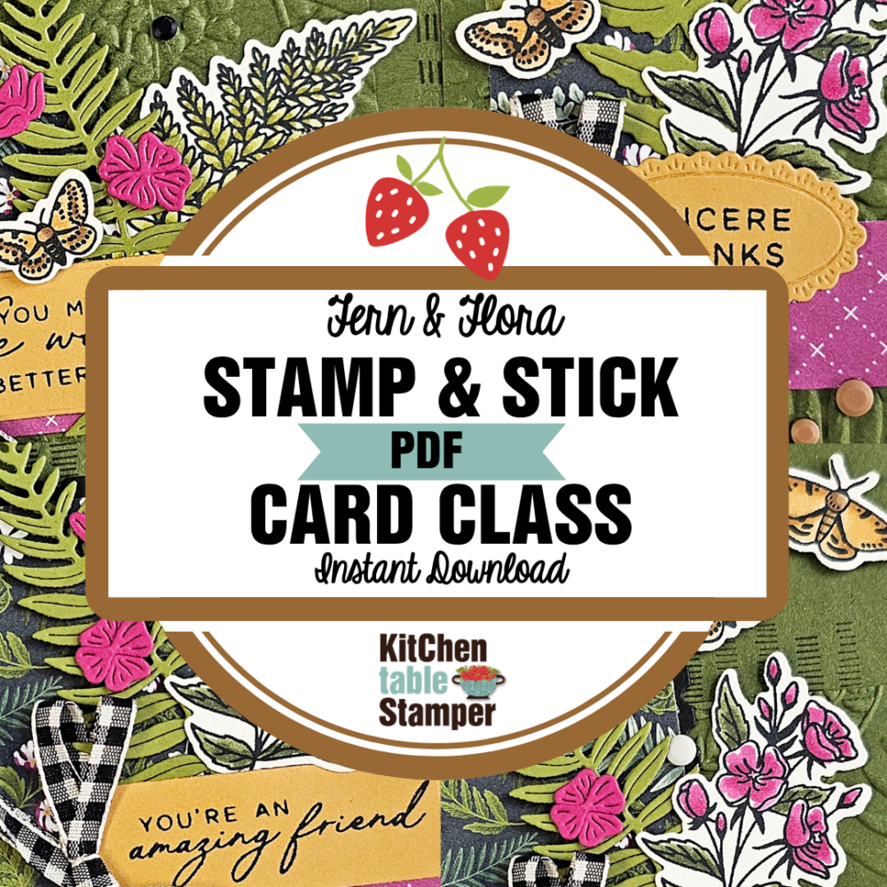 Fern & Flora Stamp & Stick PDF Card Class
